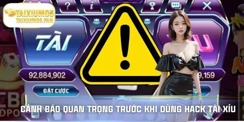 Chú ý khi sử dụng hack tài xỉu miễn phí