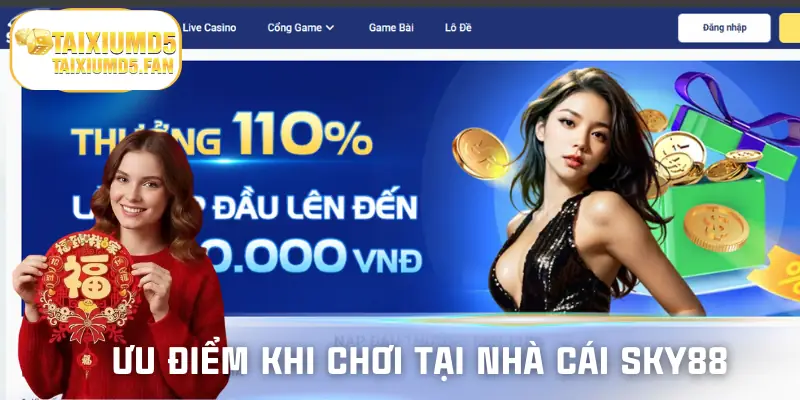 Những điều khiến hội viên ưu tiên nhà cái Sky88