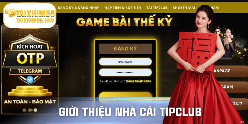 Tổng quan về nhà cái TipClub