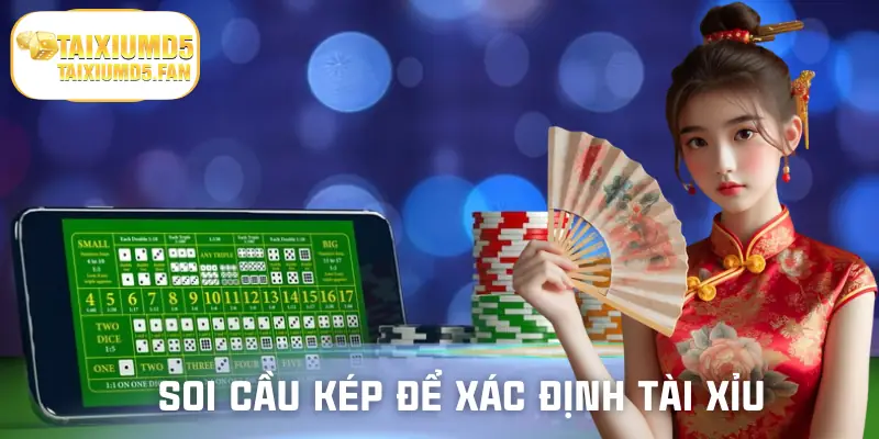 Cách thức soi cầu kép được cao thủ áp dụng nhiều