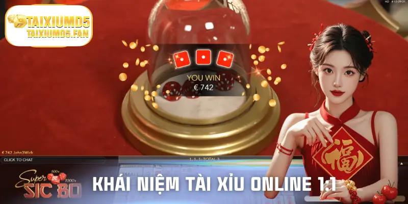 Định nghĩa game tài xỉu online 1:1